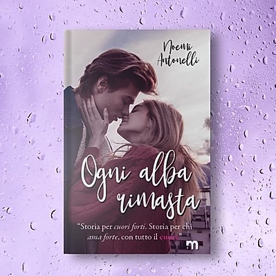 noemi antonelli - ogni alba rimasta - abbonamento kindle unlimited